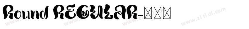 Round REGULAR字体转换